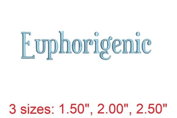 Euphorigenic Embroidery Font