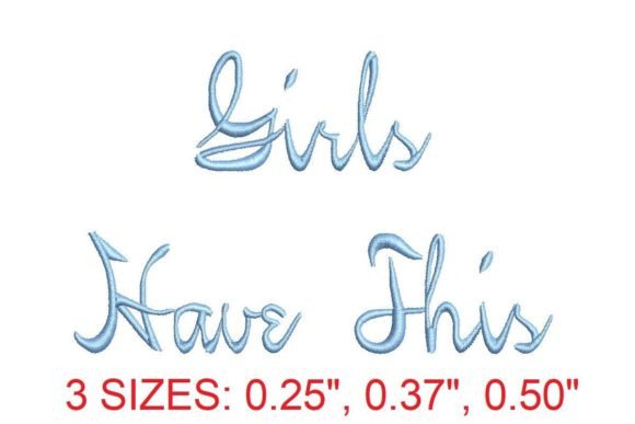 Girls Have This Embroidery Font: A Creative Must-Have for Designers