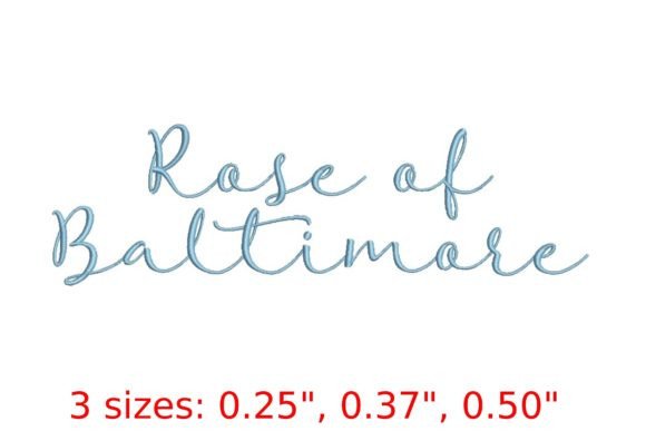 Rose of Baltimore Embroidery Font: A Timeless Script for Elegance and Artistry