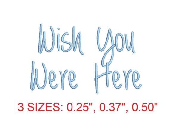 Wish You Were Here Embroidery Font: A Nostalgic Touch for Creative Projects